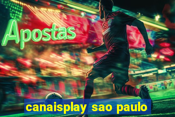 canaisplay sao paulo